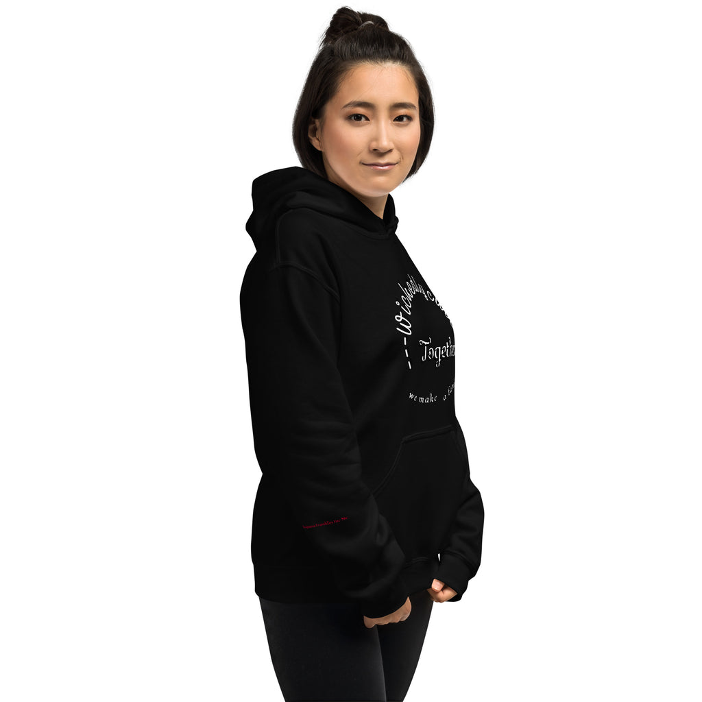 Women's Hoodie Wickedly Cute Together we make a family