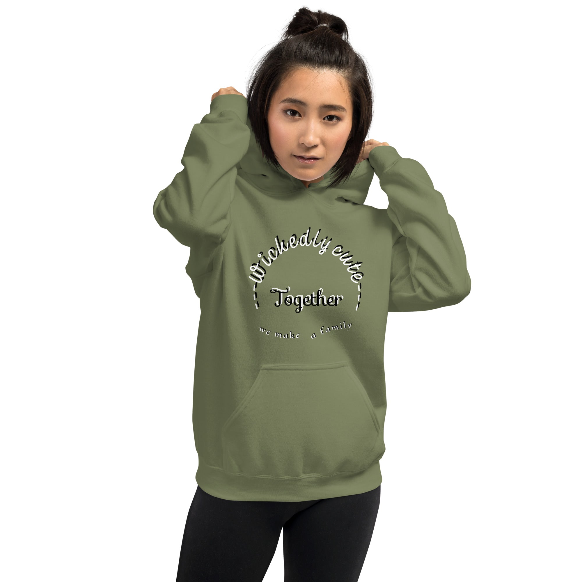 Women's Hoodie Wickedly Cute Together we make a family