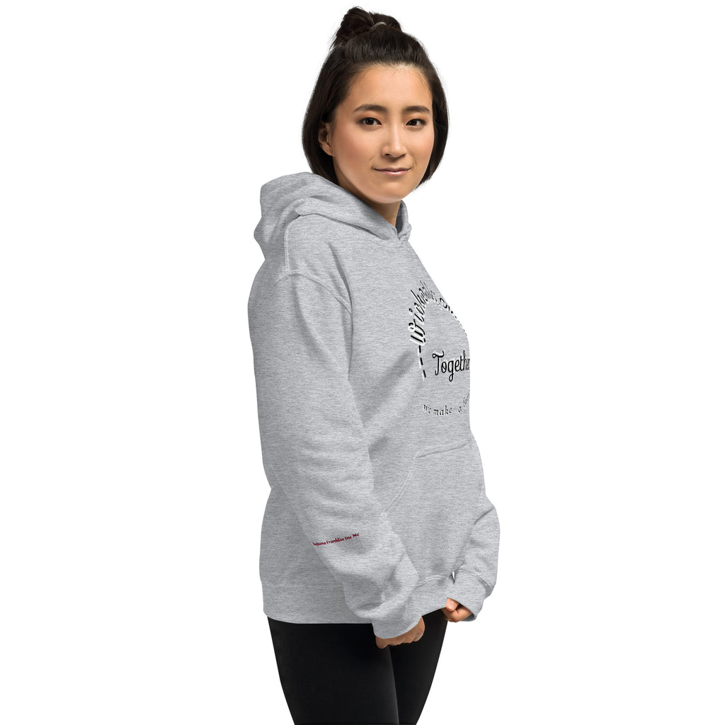 Women's Hoodie Wickedly Cute Together we make a family